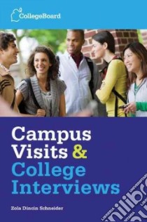 Campus Visits & College Interviews libro in lingua di Schneider Zola Dincin