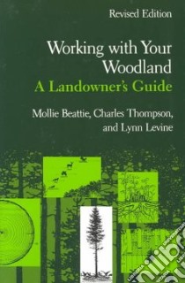 Working With Your Woodland libro in lingua di Beattie Mollie, Thompson Charles, Levine Lynn