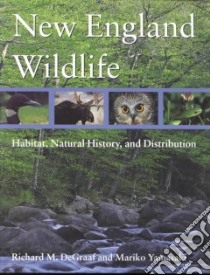 New England Wildlife libro in lingua di Degraaf Richard M., Yamasaki Mariko