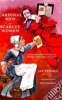 Cardinal Men and Scarlet Women libro in lingua di Keessen Jan, Hannan Bill (ILT)