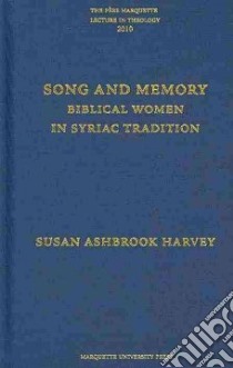 Song and Memory libro in lingua di Harvey Susan Ashbrook
