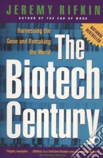 The Biotech Century libro in lingua di Rifkin Jeremy