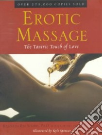 Erotic Massage libro in lingua di Stubbs Kenneth Ray, Saulnier Louise-Andree, Spencer Kyle