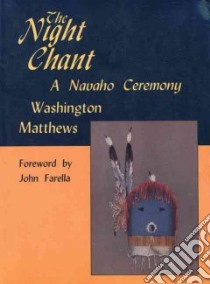 The Night Chant libro in lingua di Matthews Washington