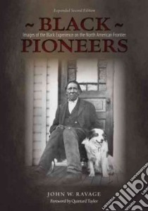 Black Pioneers libro in lingua di Ravage John W., Taylor Quintard (FRW)