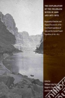 The Exploration of the Colorado River in 1869 and 1871-1872 libro in lingua di Darrah William Culp (EDT), Chamberlin Ralph V. (EDT), Kelly Charles (EDT), Morgan Dale L. (INT)