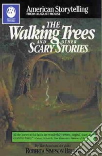 The Walking Trees and Other Scary Stories libro in lingua di Brown Roberta Simpson