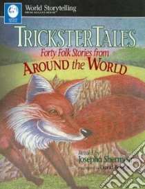Trickster Tales libro in lingua di Sherman Josepha, Boston David (ILT)