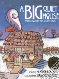 A Big Quiet House libro in lingua di Forest Heather, Greenstein Susan (ILT)