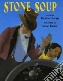 Stone Soup libro in lingua di Forest Heather, Gaber Susan (ILT)