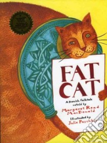 Fat Cat libro in lingua di MacDonald Margaret Read, Paschkis Julie (ILT)