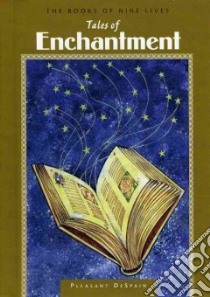 Tales of Enchantment libro in lingua di Despain Pleasant, Bell Don (ILT)
