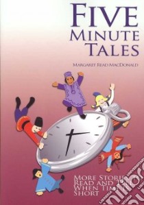 Five-Minute Tales libro in lingua di MacDonald Margaret Read