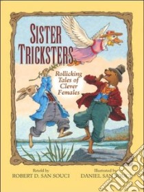 Sister Tricksters libro in lingua di San Souci Robert D., San Souci Daniel (ILT)