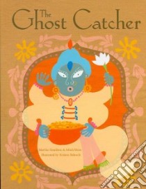 The Ghost Catcher libro in lingua di Hamilton Martha, Weiss Mitch, Balouch Kristen (ILT)