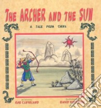 The Archer and the Sun libro in lingua di Cleveland Rob, Hoffmire Baird (ILT)