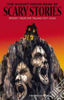 The August House Book of Scary Stories libro in lingua di Parkhurst Liz (EDT)