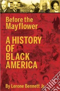 Before the Mayflower libro in lingua di Bennett Lerone Jr.