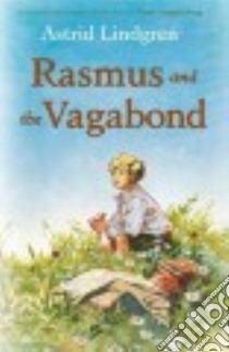 Rasmus and the Vagabond libro in lingua di Lindren Astrid, Palmquist Eric (ILT), Bothmer Gerry (TRN)