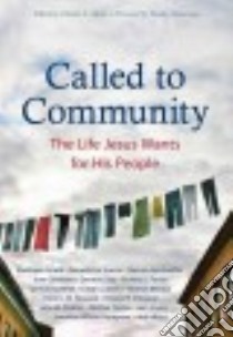 Called to Community libro in lingua di Moore Charles E. (COM), Hauerwas Stanley (FRW)