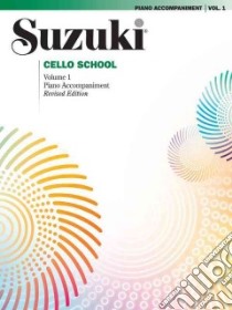 Suzuki Cello School, Piano Accompaniment libro in lingua di Suzuki Shinichi
