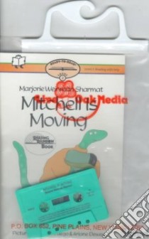 Mitchell Is Moving libro in lingua di Sharmat Marjorie Weinman, Aruego Jose (ILT), Dewey Ariane (ILT)