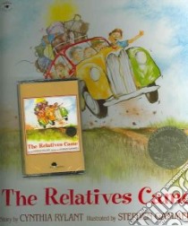 The Relatives Came libro in lingua di Rylant Cynthia, Gammell Stephen (ILT), Kelly-Young Bonnie (NRT)