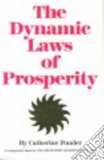 Dynamic Laws of Prosperity libro in lingua di Catherine Ponder
