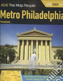 ADC the Map People Metro Philadelphia, Pennsylvania 2008 Street Atlas libro in lingua di Adc (COR)