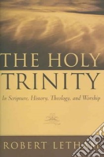The Holy Trinity libro in lingua di Letham Robert