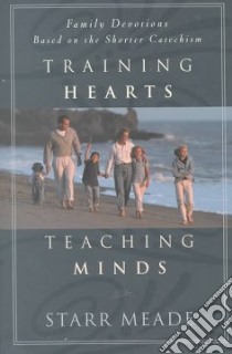 Training Hearts Teaching Minds libro in lingua di Meade Starr