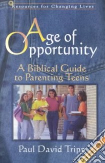 Age of Opportunity libro in lingua di Tripp Paul David