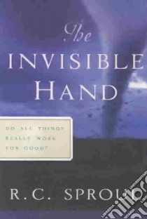 The Invisible Hand libro in lingua di Sproul R. C.
