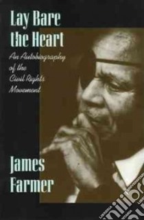 Lay Bare the Heart libro in lingua di Farmer James