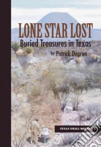 Lone Star Lost libro in lingua di Dearen Patrick