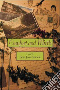 Comfort and Mirth libro in lingua di Swick Lori Joan