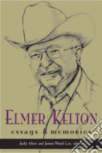 Elmer Kelton libro in lingua di Alter Judy (EDT), Lee James Ward (EDT)