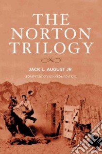 The Norton Trilogy libro in lingua di August Jack L. Jr.