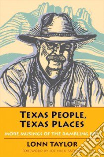 Texas People, Texas Places libro in lingua di Taylor Lonn, Patoski Joe Nick (FRW), Whitehead Barbara Mathews (CON)