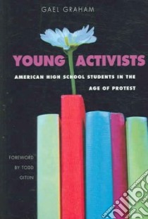 Young Activists libro in lingua di Graham Gael, Gitlin Todd (FRW)