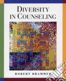 Diversity in Counseling libro in lingua di Brammer Robert