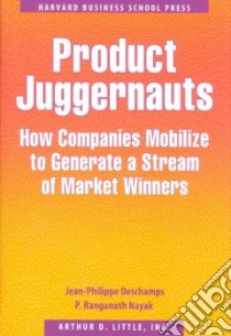 Product Juggernauts libro in lingua di Deschamps Jean-Philippe, Nayak P. Ranganath