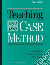 Teaching and the Case Method libro in lingua di Barnes Louis B., Christensen C. Roland, Hansen Abby J.