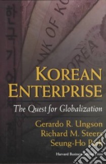 Korean Enterprise libro in lingua di Ungson Gerardo R., Steers Richard M., Park Seung-Ho
