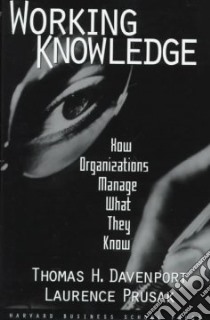 Working Knowledge libro in lingua di Davenport Thomas H., Prusak Laurence