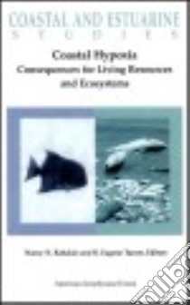Coastal Hypoxia libro in lingua di Rabalais Nancy N. (EDT), Turner R. E. (EDT)