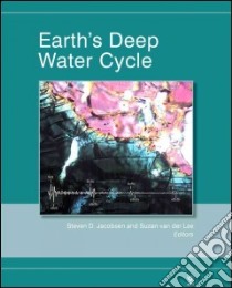 Earth's Deep Water Cycle libro in lingua di Jacobsen Steven D. (EDT), Lee Suzan Frederike Maria Van Der (EDT)