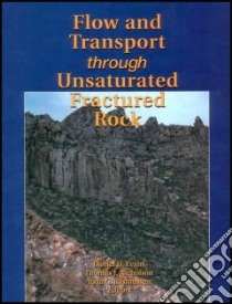 Flow and Transport Through Unsaturated Fractured Rock libro in lingua di Evans Daniel D. (EDT), Nicholson Thomas J. (EDT), Rasmussen Todd C. (EDT)