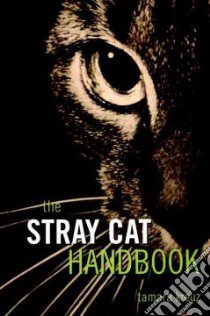 The Stray Cat Handbook libro in lingua di Kreuz Tamara