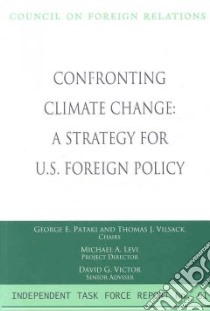 Confronting Climate Change libro in lingua di Pataki George E., Vilsack Thomas J., Levi Michael A. (CON), Victor David G. (CON)